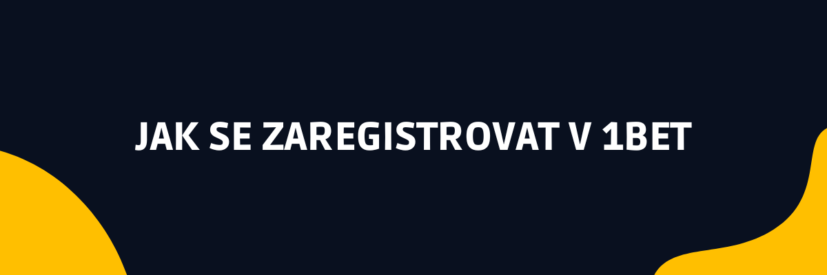 Jak se zaregistrovat v 1bet