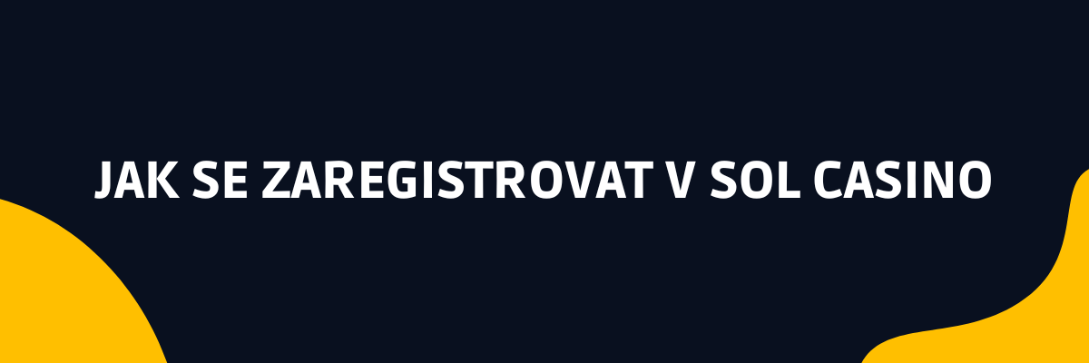 Jak se zaregistrovat v Sol Casino sazkovekancelare.tv