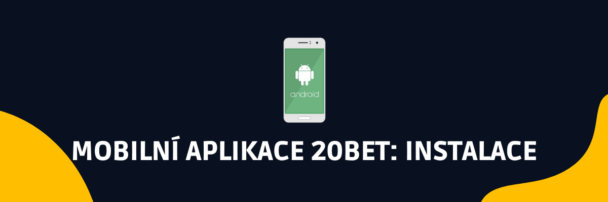 mobilní aplikace 20bet android sazkovekancelare.tv