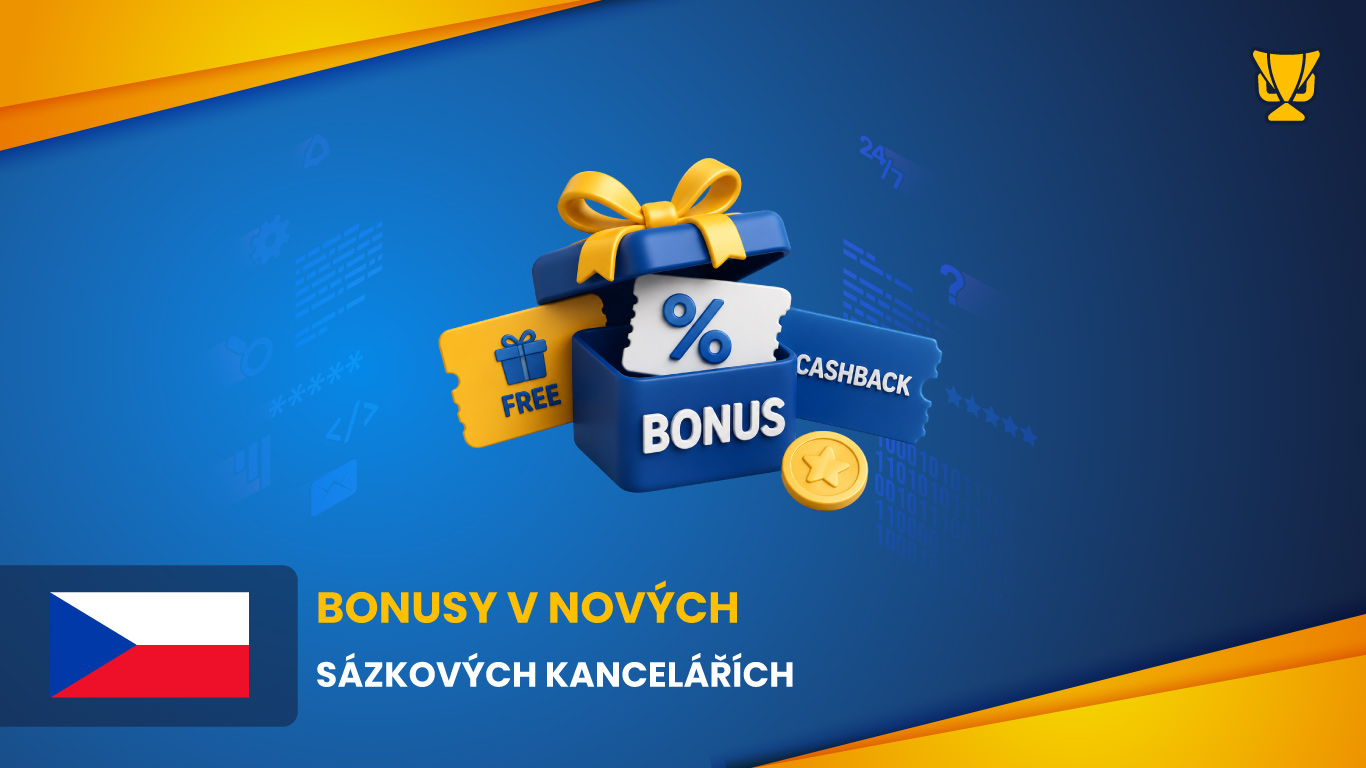 Bonusy v nových sázkových kancelářích